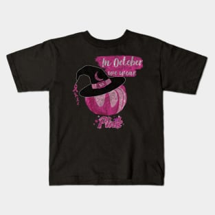 In October We Wear Pink Breast Cancer Awareness Kids T-Shirt